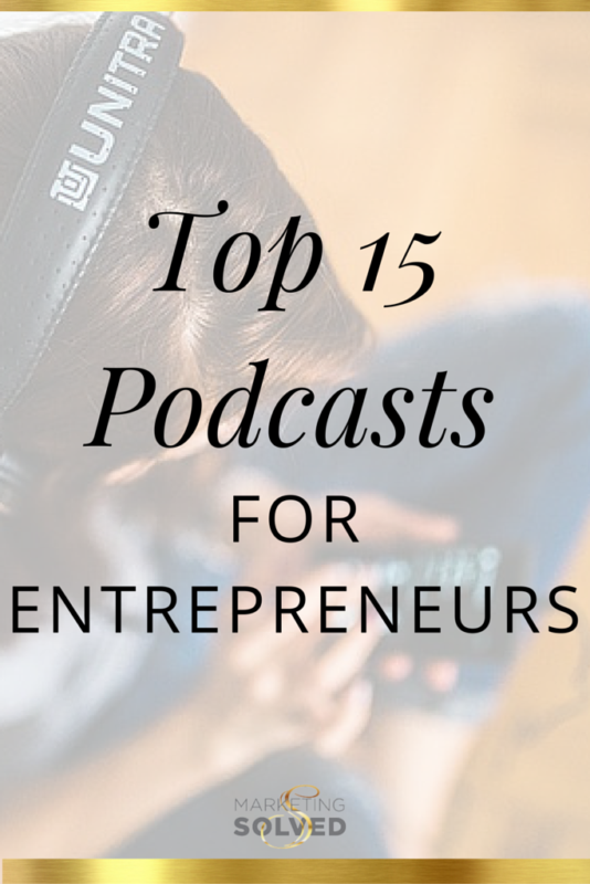 Top 15 Podcasts for Entrepreneurs