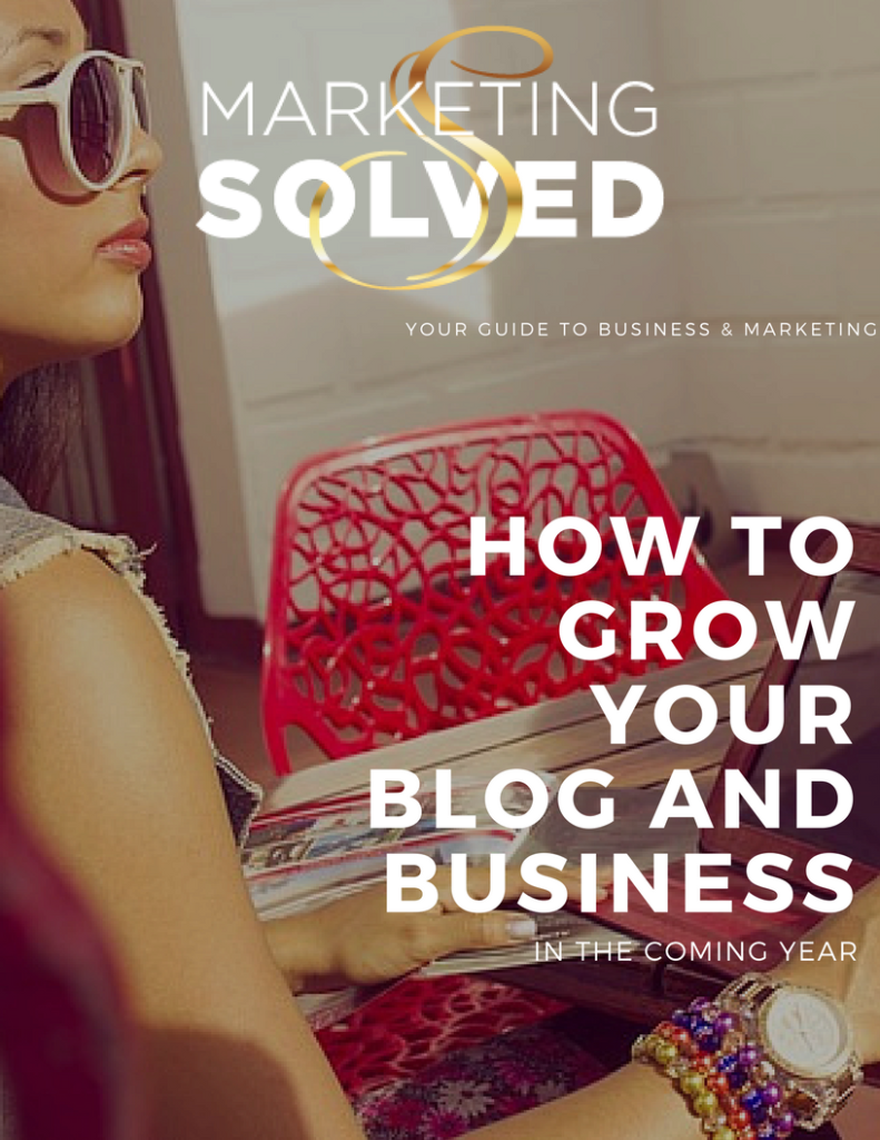 How to grow your blog and business in the coming year via Ladies Making Money & Marketing Solved // Blogging // Business // Entrepreneur // Marketing
