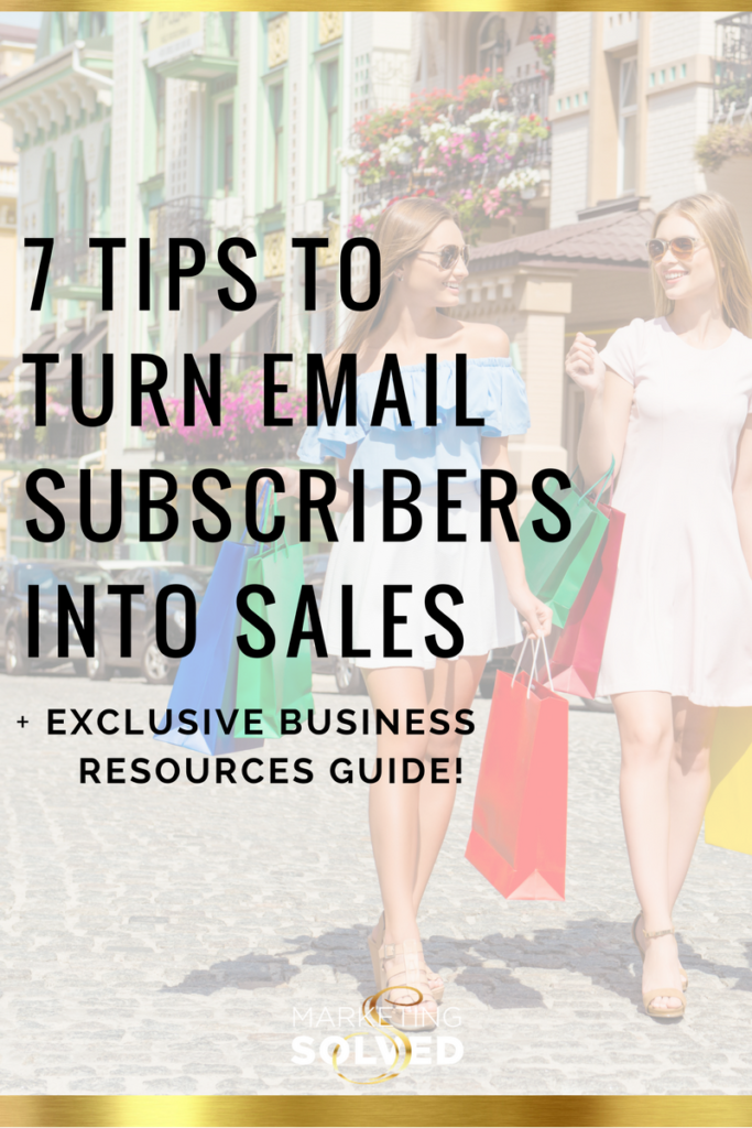 7 Strategies to Turn Email Subscribers into Sales