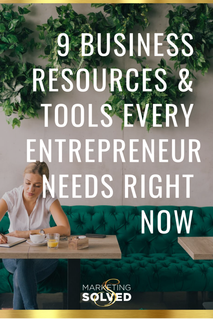 9 Business Resources & Tools Every Entrepreneur Needs Right Now // #businessresources // #businesstools // business tools & resources // #smallbusinessresources