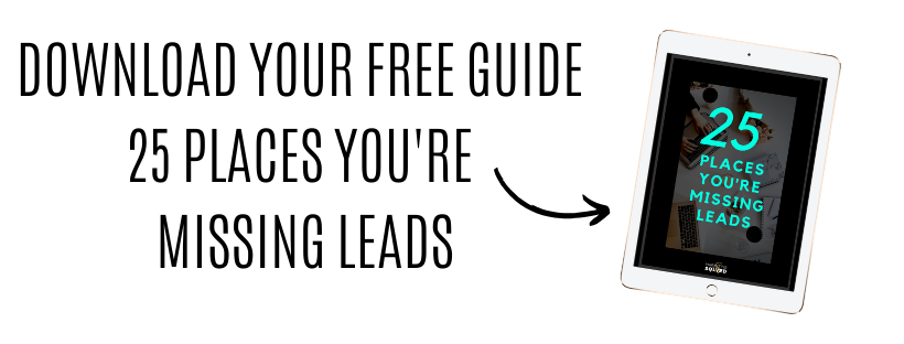 Image offering a free guide download 25 places you're missing leads 