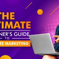 The Ultimate Beginner’s Guide to Affiliate Marketing